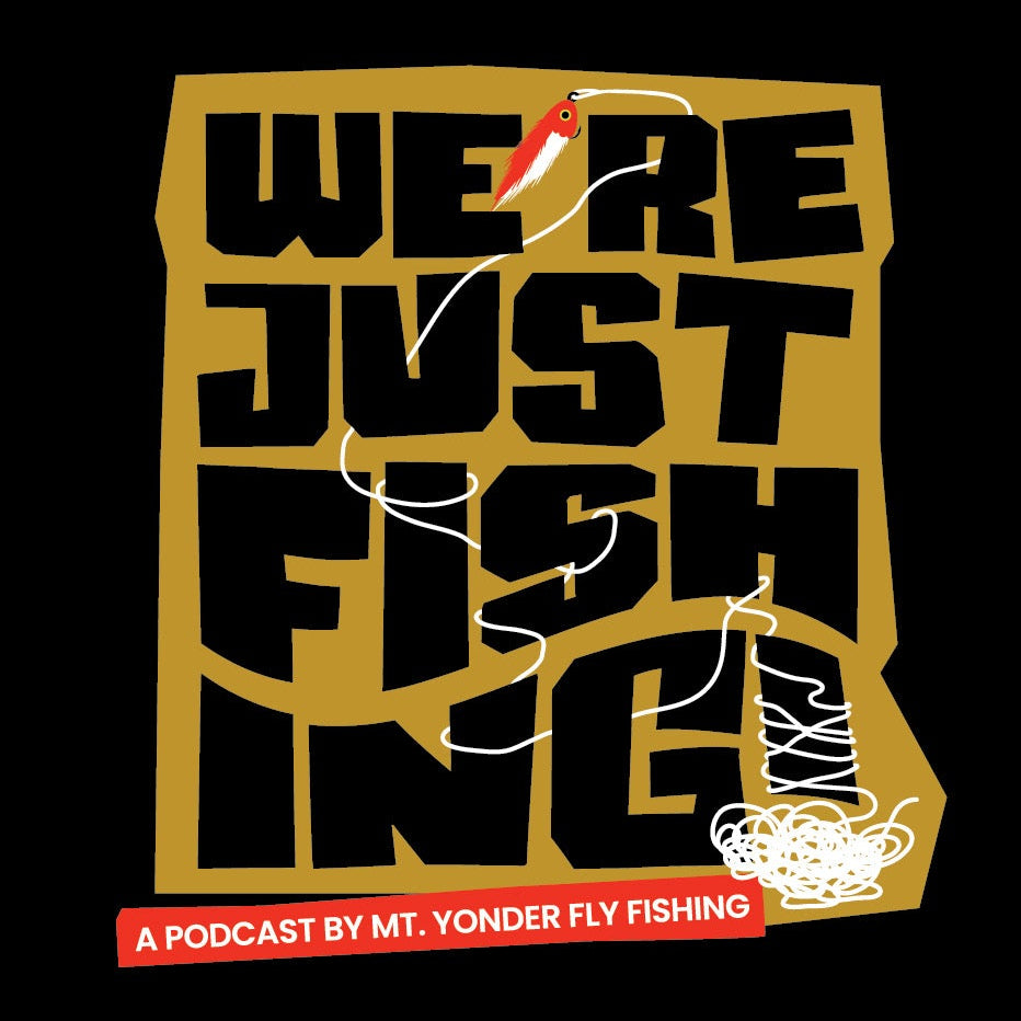 Black background with gold text 'WE'RE JUST FISHING!' and red banner at the bottom.